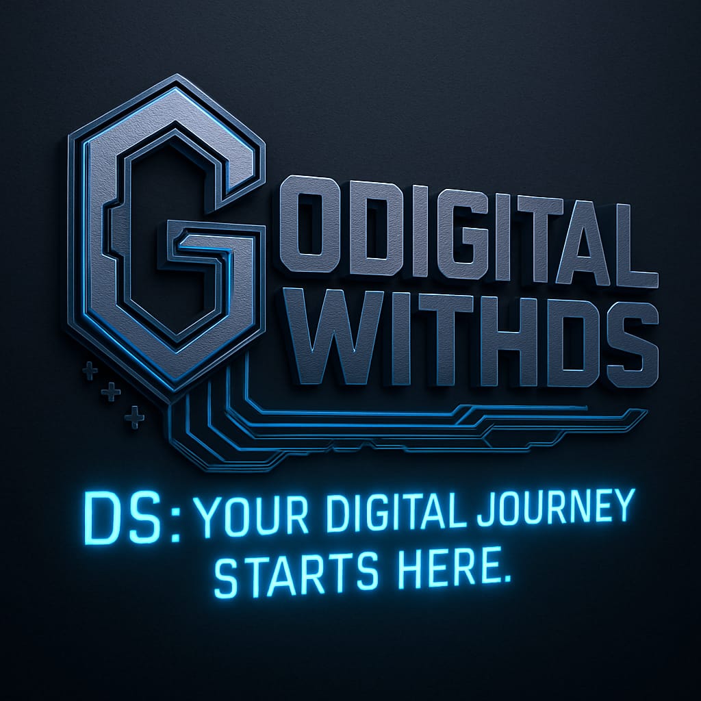 Logo of "godigitalwithds" with a futuristic metallic design and tagline: "DS: Your digital journey starts here.